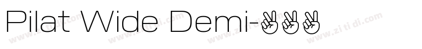 Pilat Wide Demi字体转换